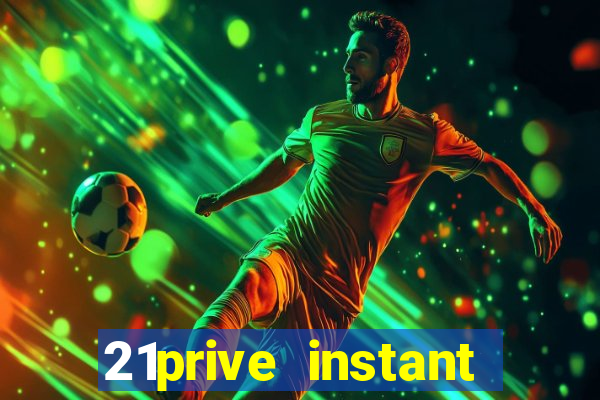 21prive instant play casino