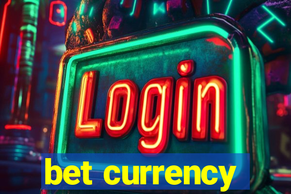 bet currency