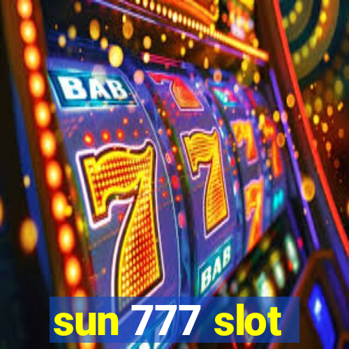 sun 777 slot