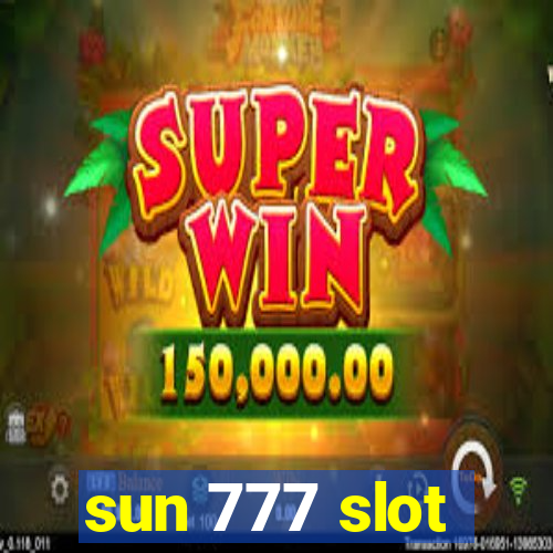 sun 777 slot