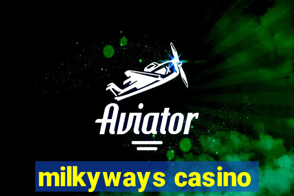 milkyways casino