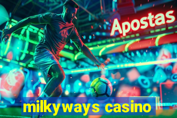 milkyways casino