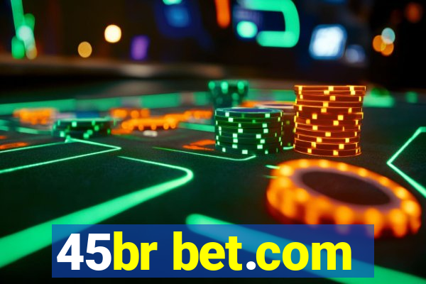 45br bet.com