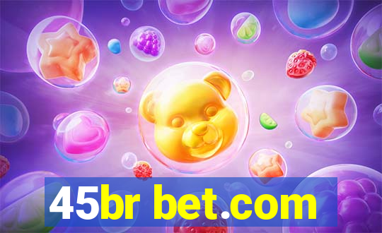 45br bet.com