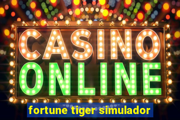 fortune tiger simulador