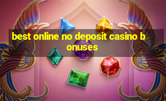 best online no deposit casino bonuses