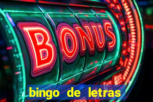 bingo de letras para imprimir colorido