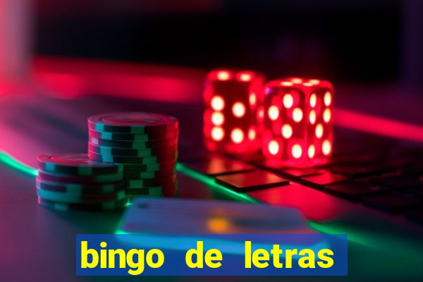 bingo de letras para imprimir colorido