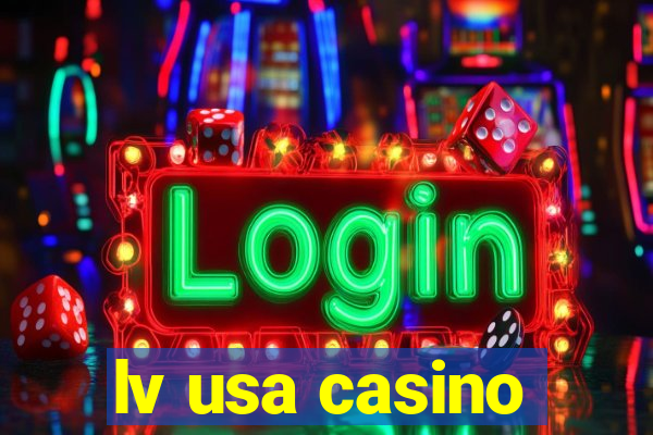 lv usa casino