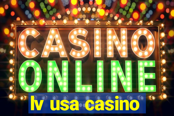 lv usa casino