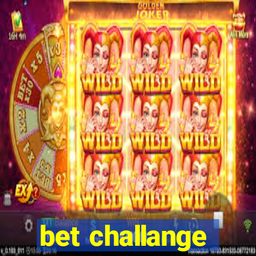 bet challange