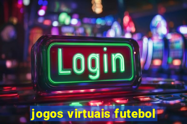 jogos virtuais futebol