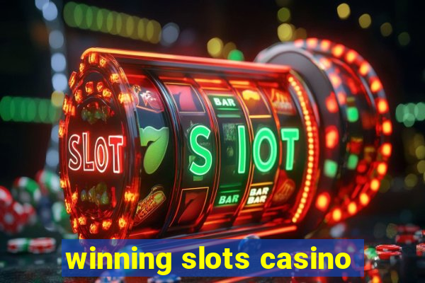 winning slots casino