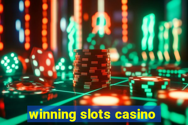 winning slots casino