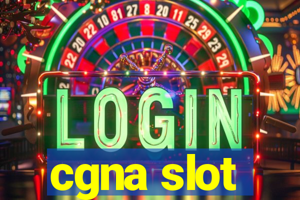 cgna slot