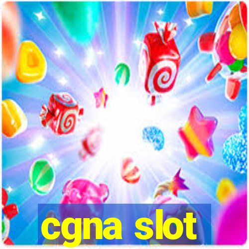 cgna slot