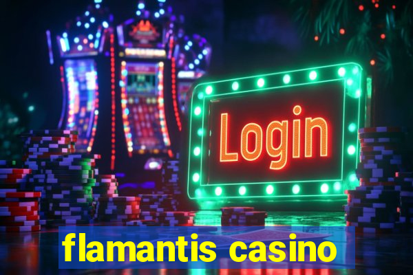 flamantis casino