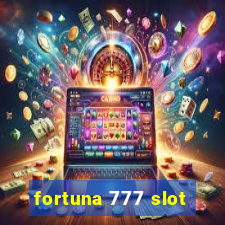 fortuna 777 slot