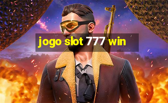 jogo slot 777 win