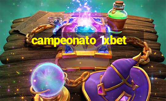 campeonato 1xbet