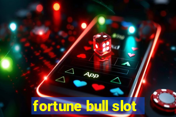 fortune bull slot