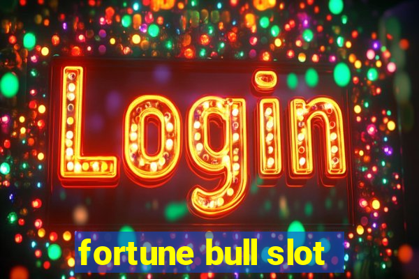 fortune bull slot