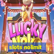 slots nolimit