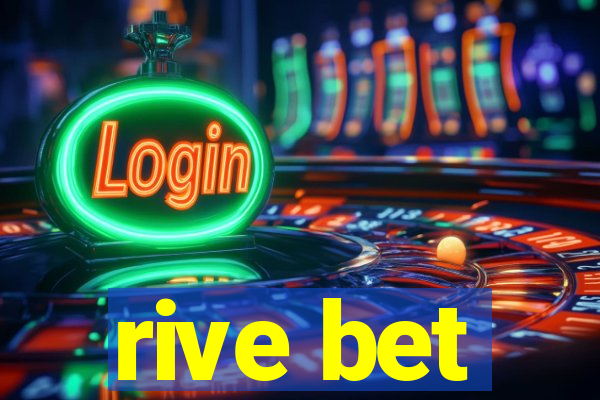 rive bet