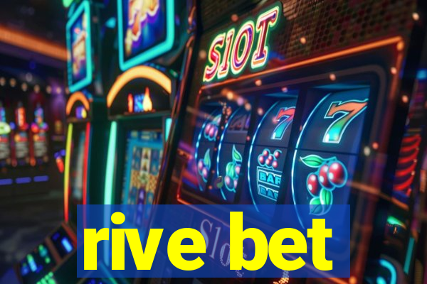 rive bet