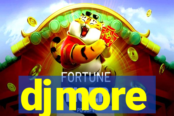 djmore