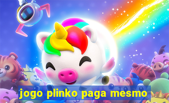 jogo plinko paga mesmo