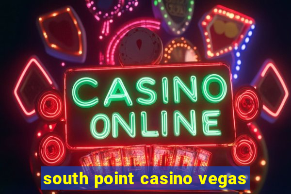 south point casino vegas