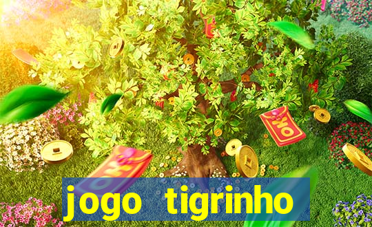 jogo tigrinho deposito 5 reais