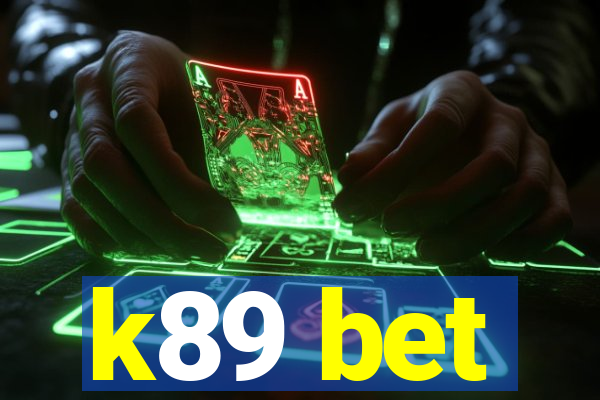 k89 bet