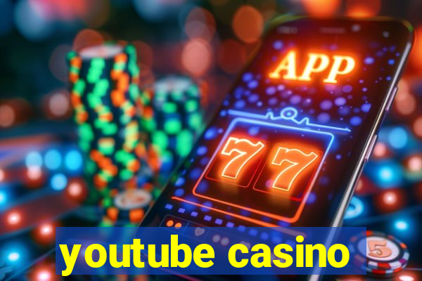 youtube casino