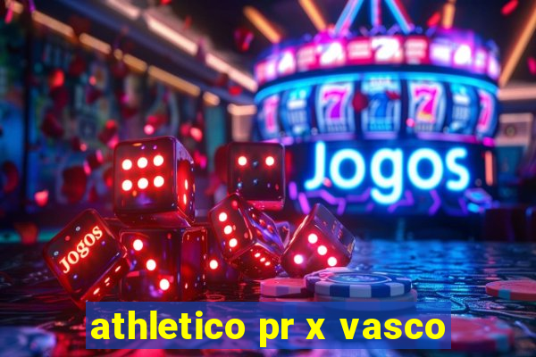 athletico pr x vasco