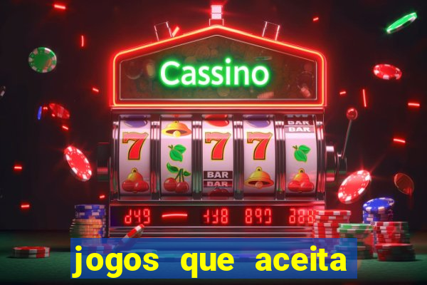 jogos que aceita cart?o de crédito