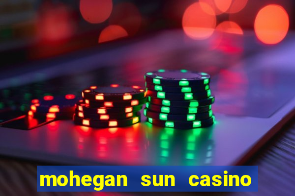 mohegan sun casino in ct