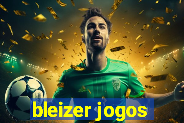 bleizer jogos