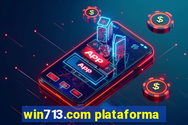 win713.com plataforma