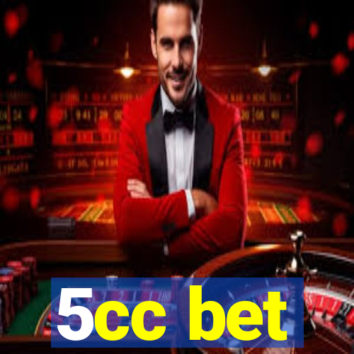 5cc bet