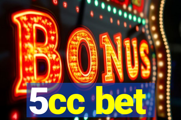 5cc bet