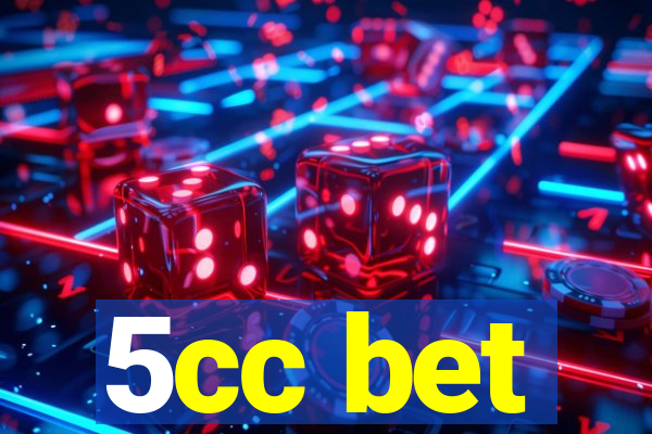 5cc bet