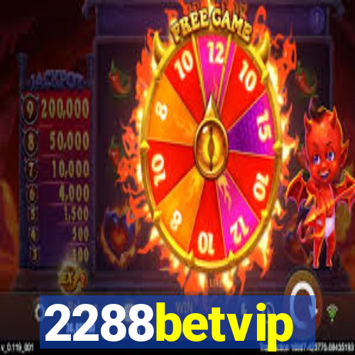 2288betvip