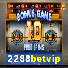 2288betvip