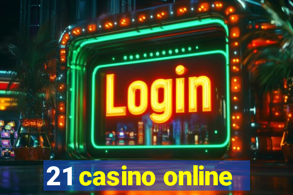 21 casino online