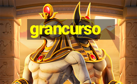 grancurso