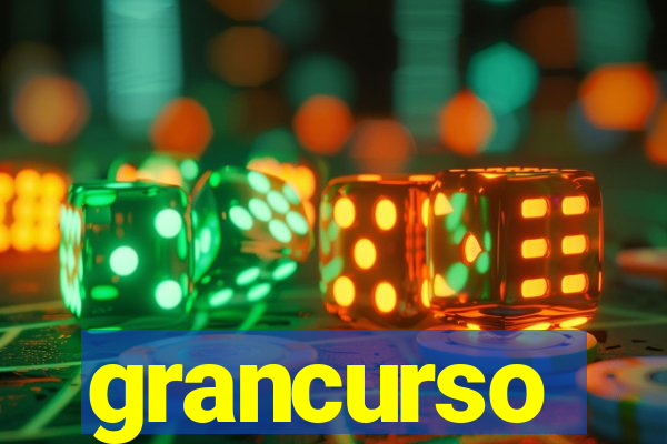 grancurso