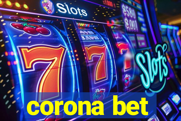 corona bet