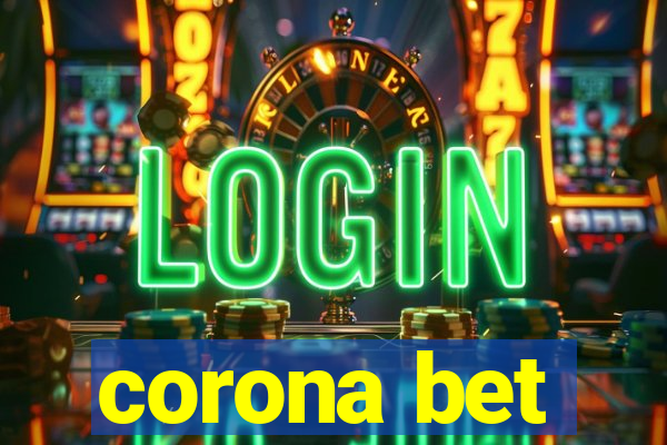 corona bet